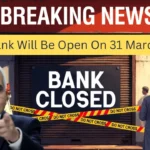 Banks Will Remain Open on March 31, 2026 And Here’s What You Need to Know